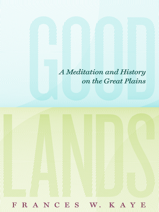 Title details for Goodlands by Frances W Kaye - Available